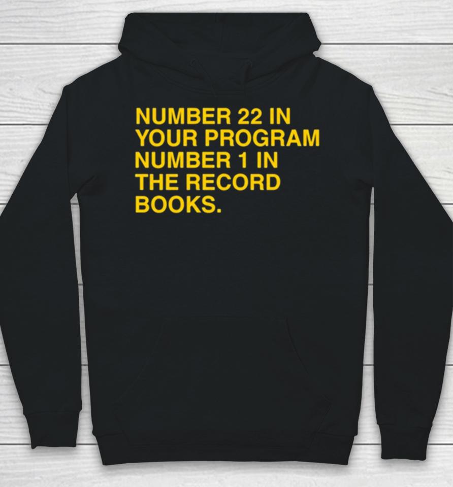 22 In Your Program 1 In The Record Books Hoodie