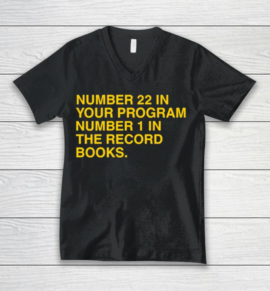 22 In Your Program 1 In The Record Books Unisex V-Neck T-Shirt