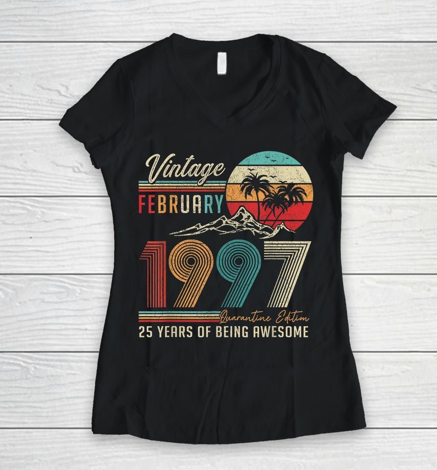 25 Years Old 25Th Birthday Decoration Vintage February 1997 Women V-Neck T-Shirt