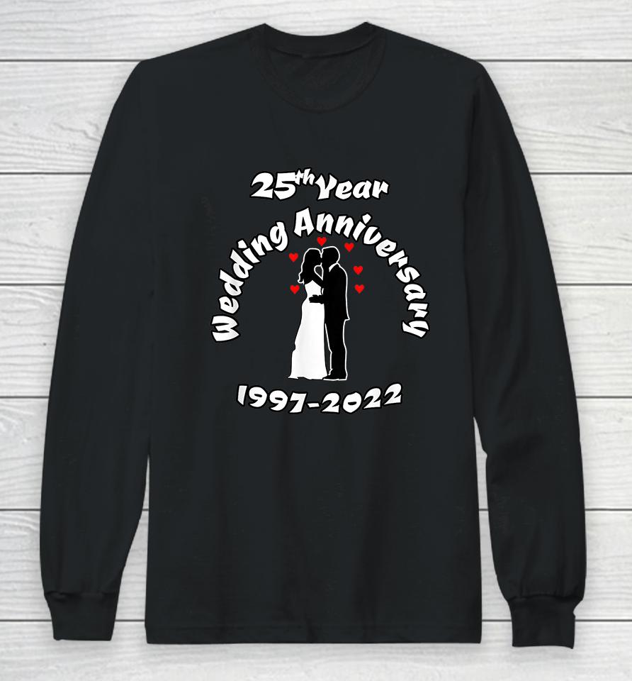 25Th Year Wedding Anniversary 1997-2022 Kissing Couple Long Sleeve T-Shirt