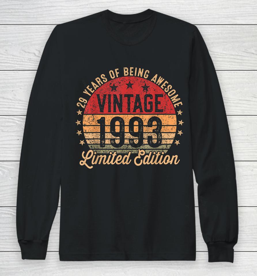 29 Year Old Vintage 1993 Limited Edition 29Th Birthday Long Sleeve T-Shirt