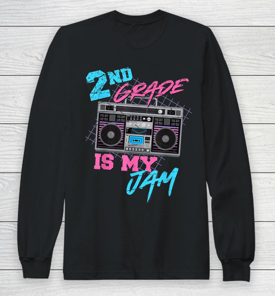 2Nd Grade Is My Jam Vintage 80S Boombox Teacher Student Long Sleeve T-Shirt