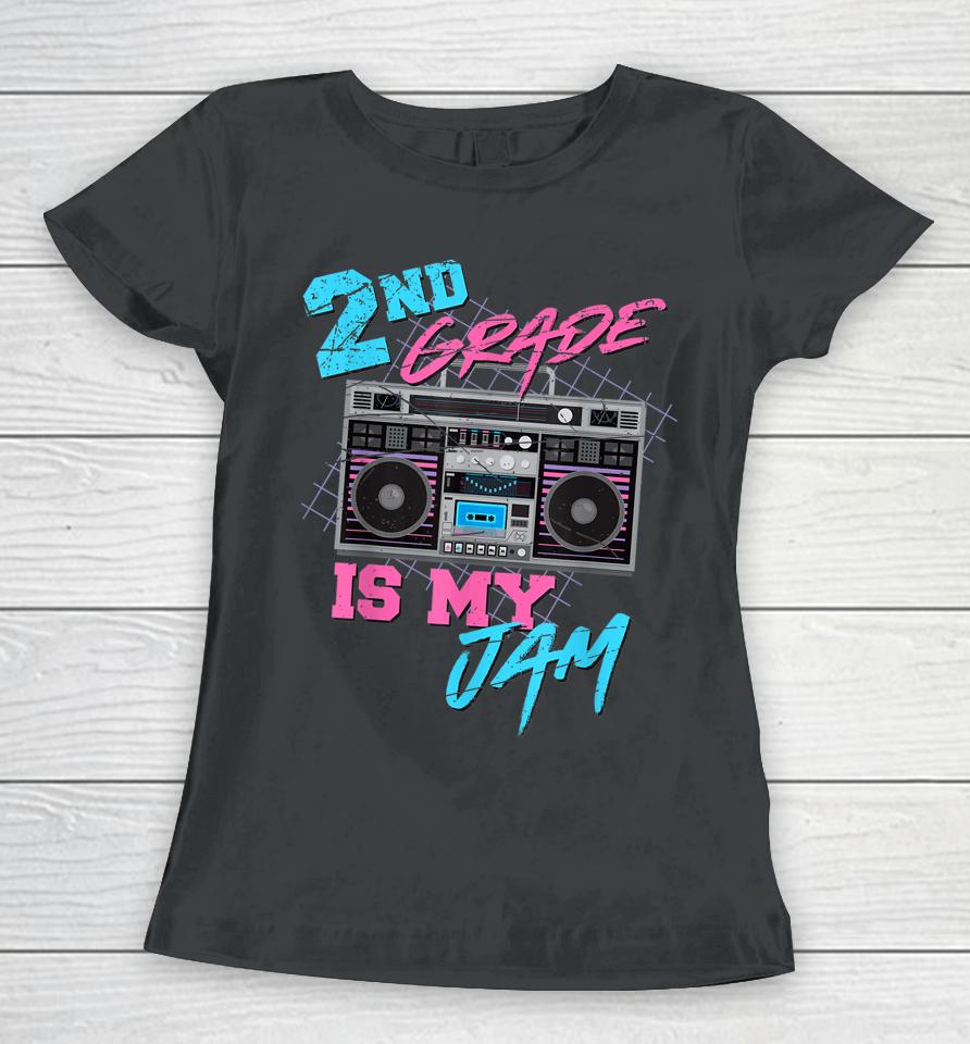 2Nd Grade Is My Jam Vintage 80S Boombox Teacher Student Women T-Shirt