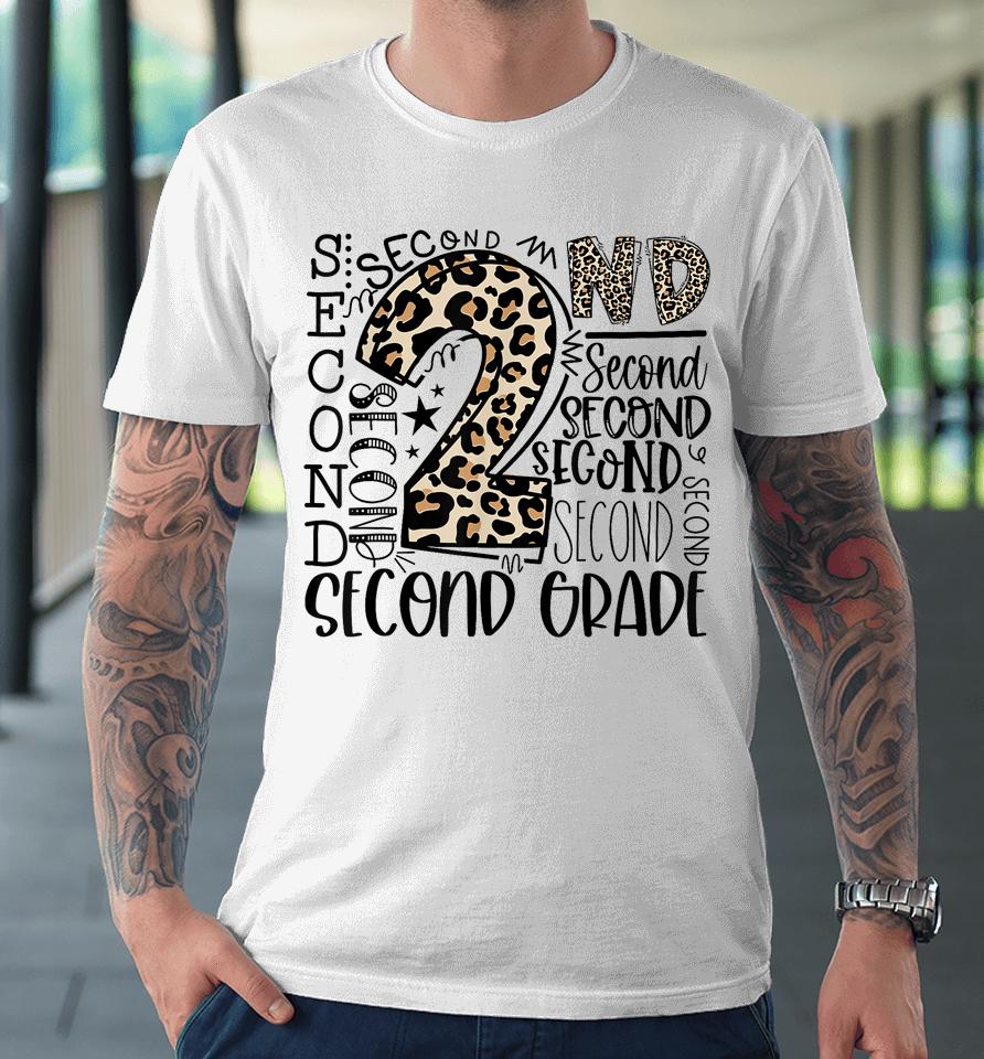 2Nd Grade Typography Second Grade Teacher Back To School Premium T-Shirt