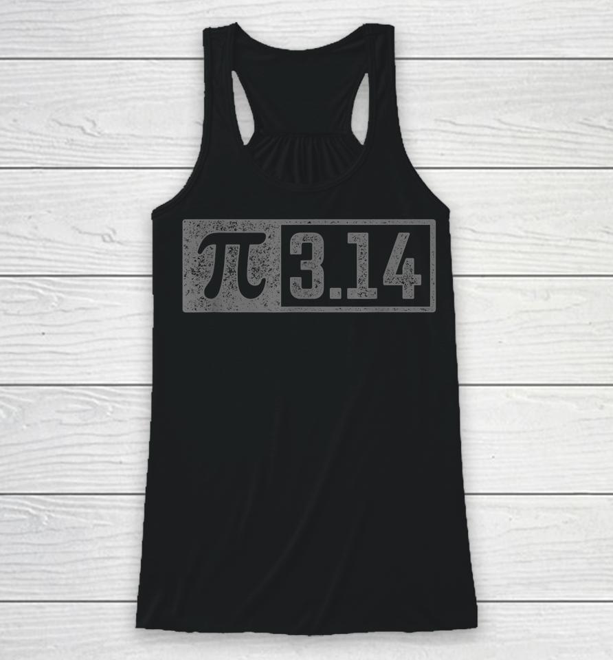 3 14 Pi Digits Vintage 314 Pi Math Teacher Happy Pi Day Racerback Tank