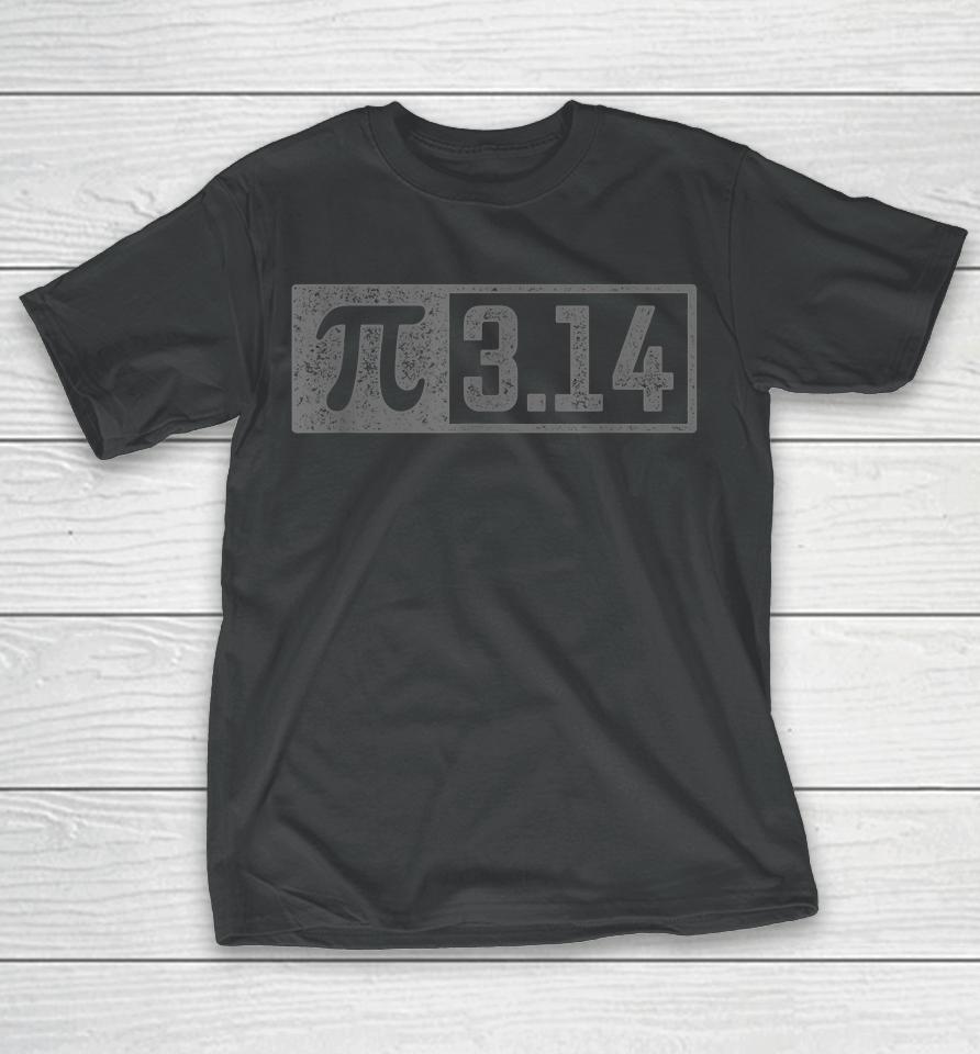 3 14 Pi Digits Vintage 314 Pi Math Teacher Happy Pi Day T-Shirt