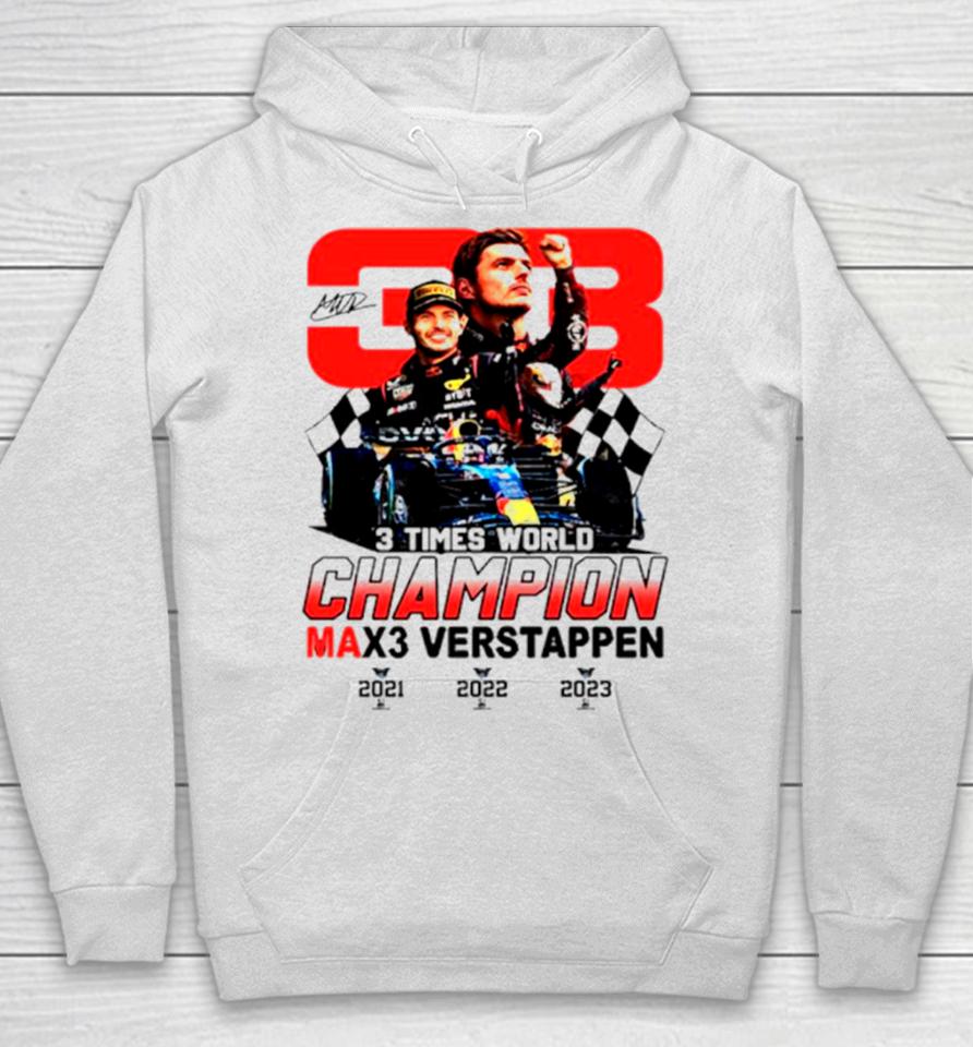 3 Times World Champion Max3 Verstappen 33 Hoodie