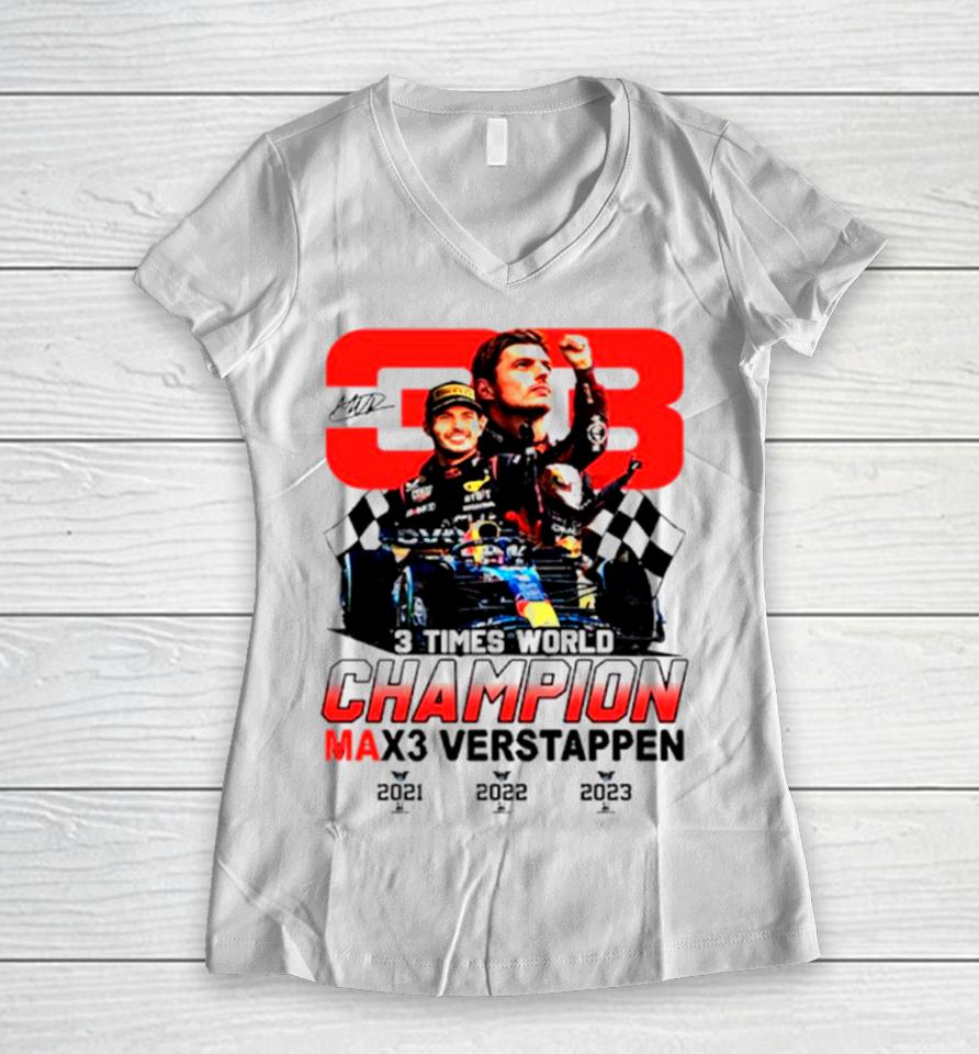3 Times World Champion Max3 Verstappen 33 Women V-Neck T-Shirt