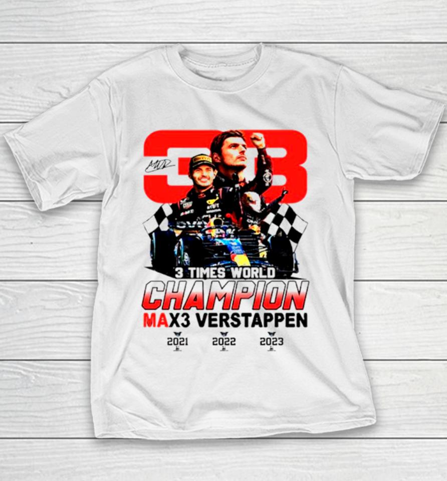 3 Times World Champion Max3 Verstappen 33 Youth T-Shirt