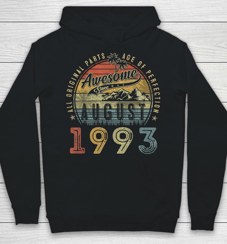 30 Year Old Awesome Since August 1993 30Th Birthday Hoodie