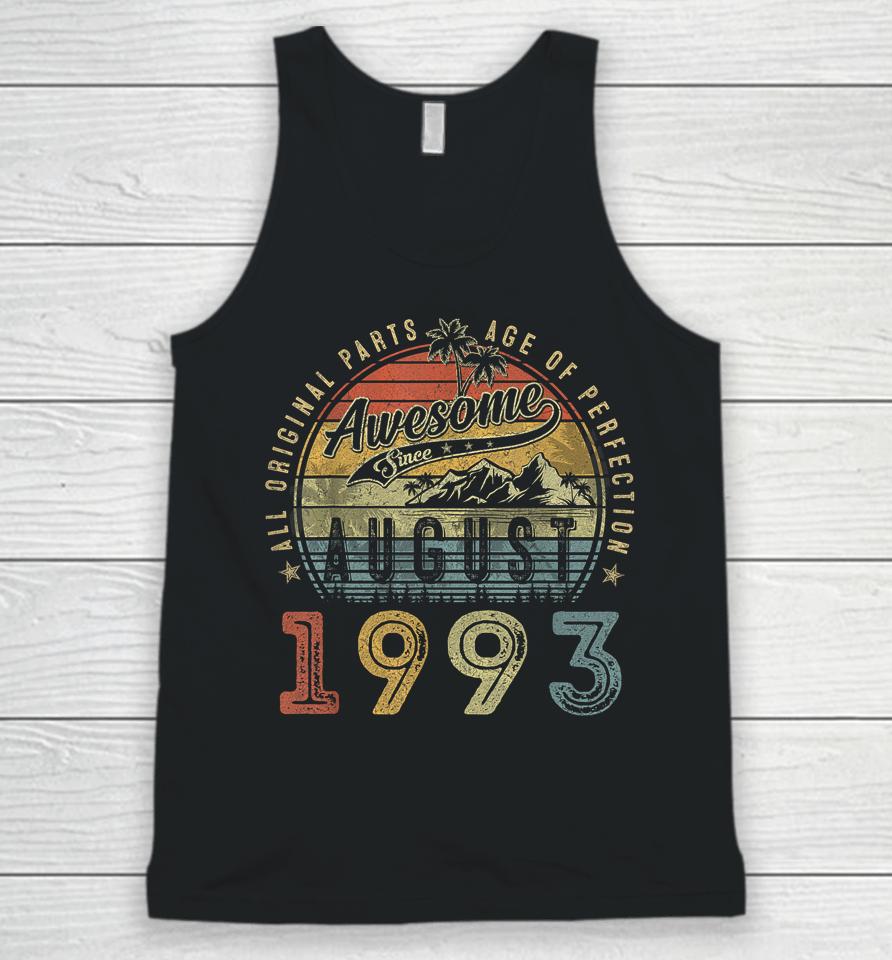 30 Year Old Awesome Since August 1993 30Th Birthday Unisex Tank Top