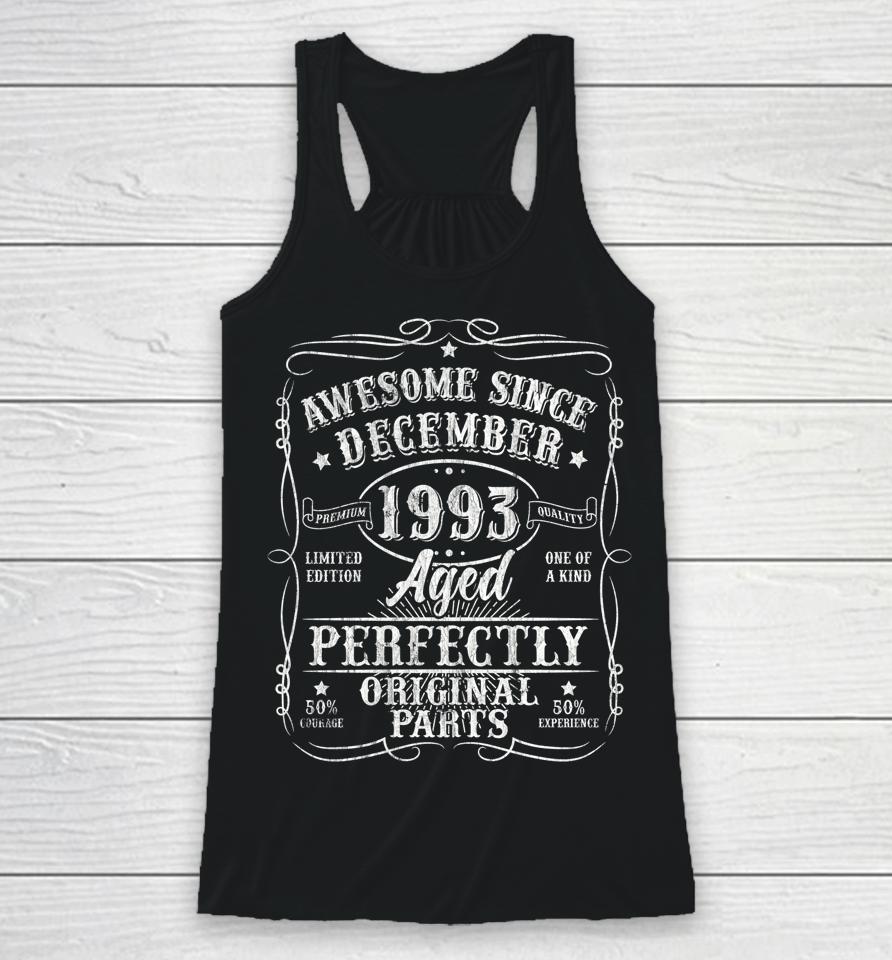 30 Years Old Vintage December 1993 Gifts 30Th Birthday Racerback Tank