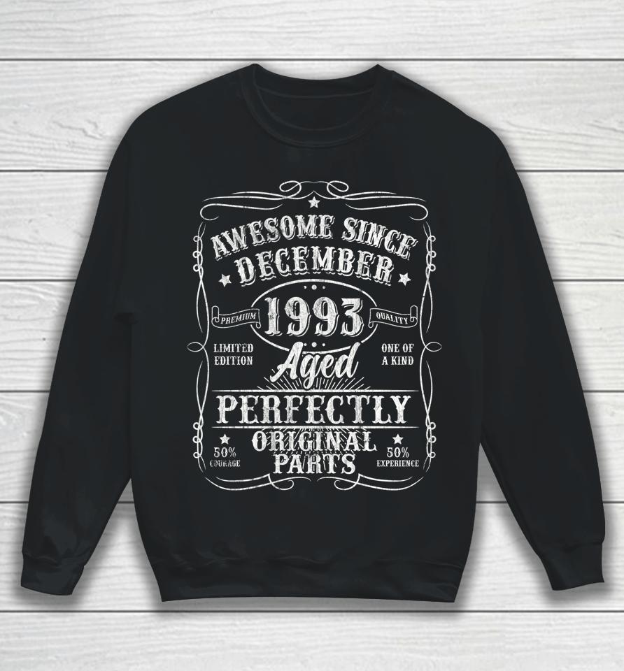 30 Years Old Vintage December 1993 Gifts 30Th Birthday Sweatshirt