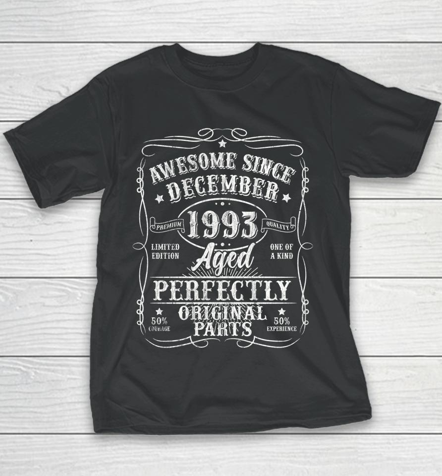 30 Years Old Vintage December 1993 Gifts 30Th Birthday Youth T-Shirt
