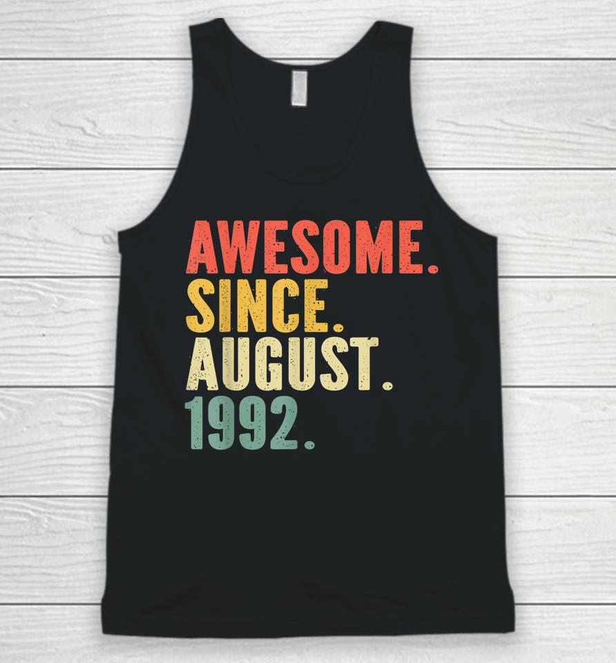 30 Years Old Vintage Legend Since August 1992 30Th Birthday Unisex Tank Top