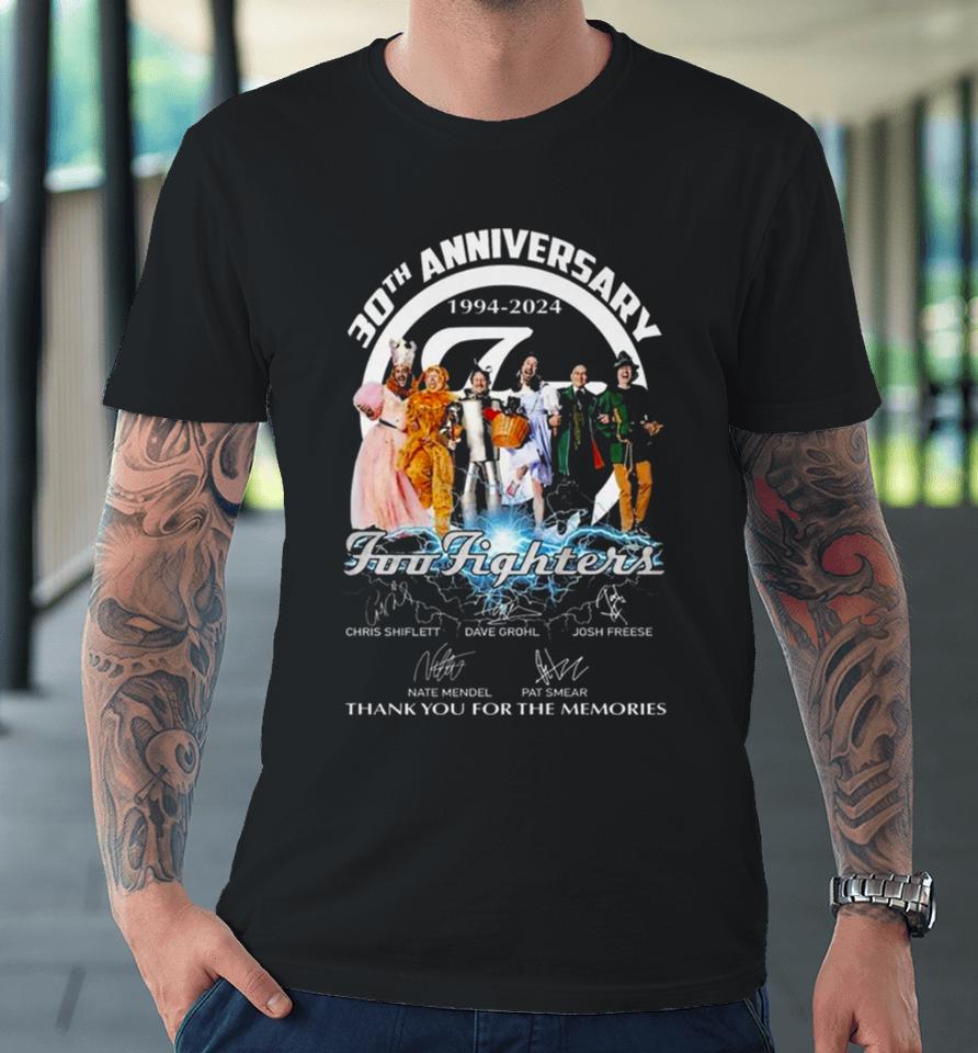 30Th Anniversary 1994 2024 Foo Fighters Thank You For The Memories Premium T-Shirt