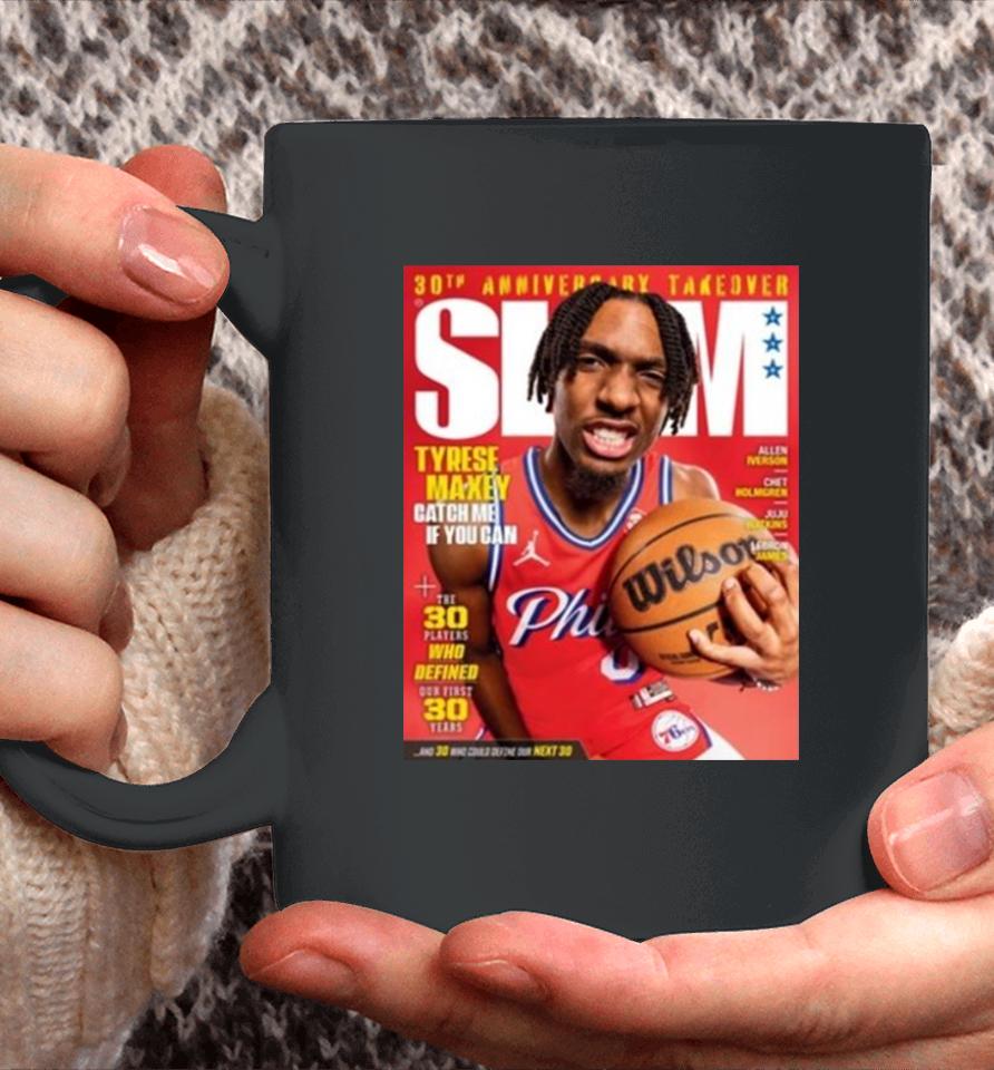 30Th Anniversary Take Over Slam 248 Tyrese Maxey Catch Me If You Can Coffee Mug