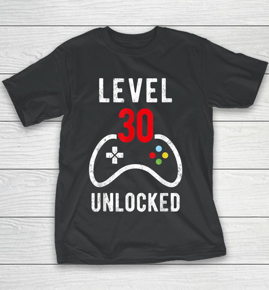 30Th Birthday Video Gamer 30 Unlocked Birthday Gift Youth T-Shirt
