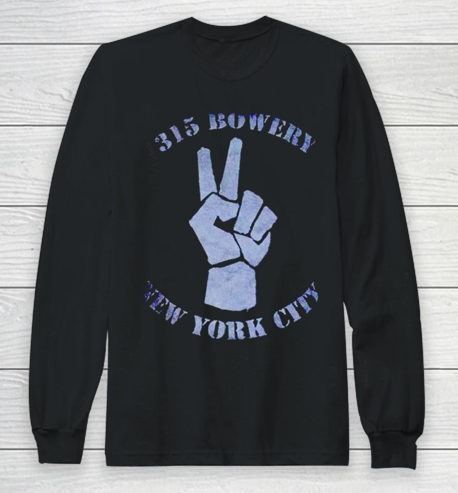 315 Bowery New York City Long Sleeve T-Shirt