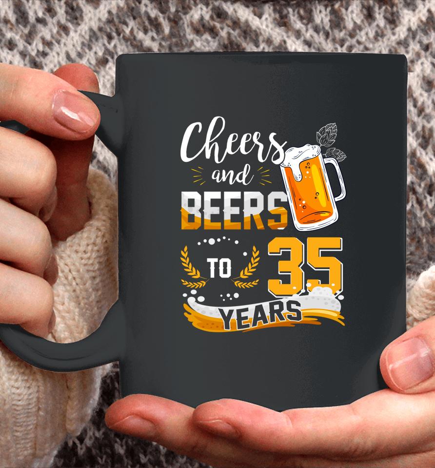 35Th Birthday Cheers And Beers To 35 Years Born In 1987 Coffee Mug