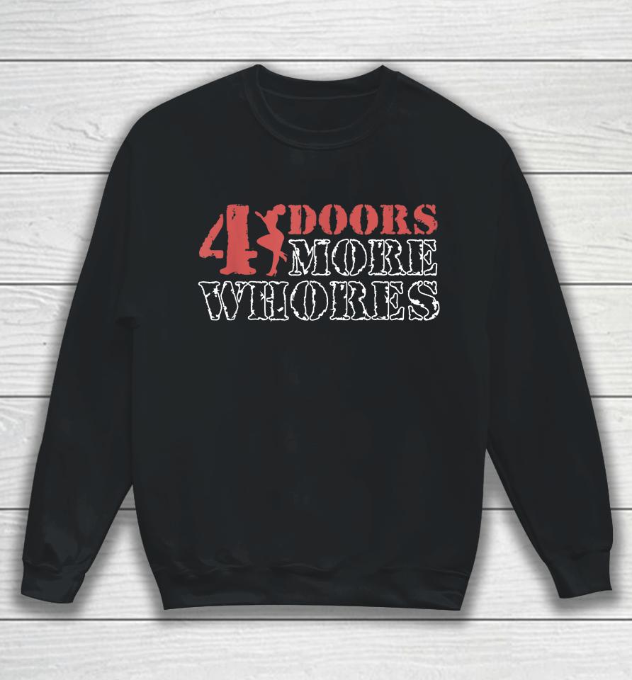 4 Four Doors More Whores Vintage Sweatshirt