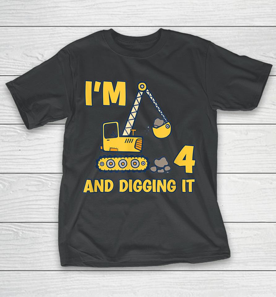 4 Years Old Digger Builder Kids Construction Truck 4Th Birthday T-Shirt