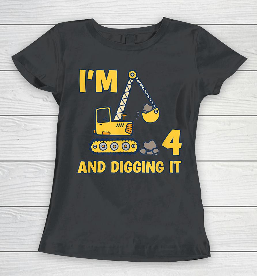 4 Years Old Digger Builder Kids Construction Truck 4Th Birthday Women T-Shirt