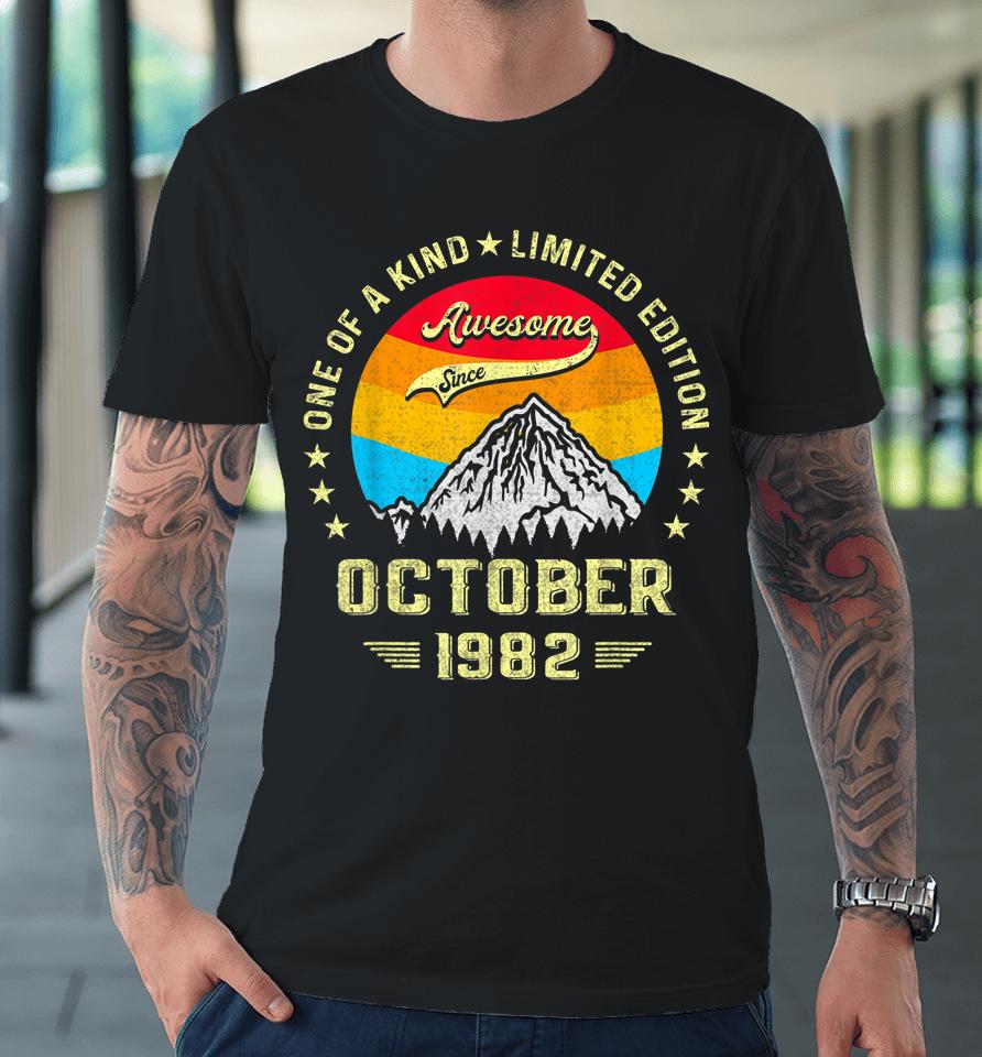 40 Year Old Awesome Since October 1982 Vintage 40Th Birthday Premium T-Shirt