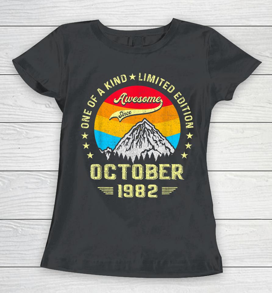 40 Year Old Awesome Since October 1982 Vintage 40Th Birthday Women T-Shirt
