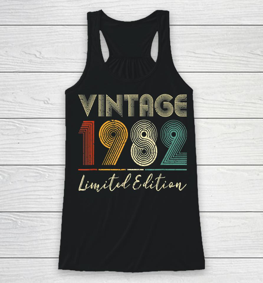 40 Year Old Gifts Vintage 1982 Limited Edition 40Th Birthday Racerback Tank