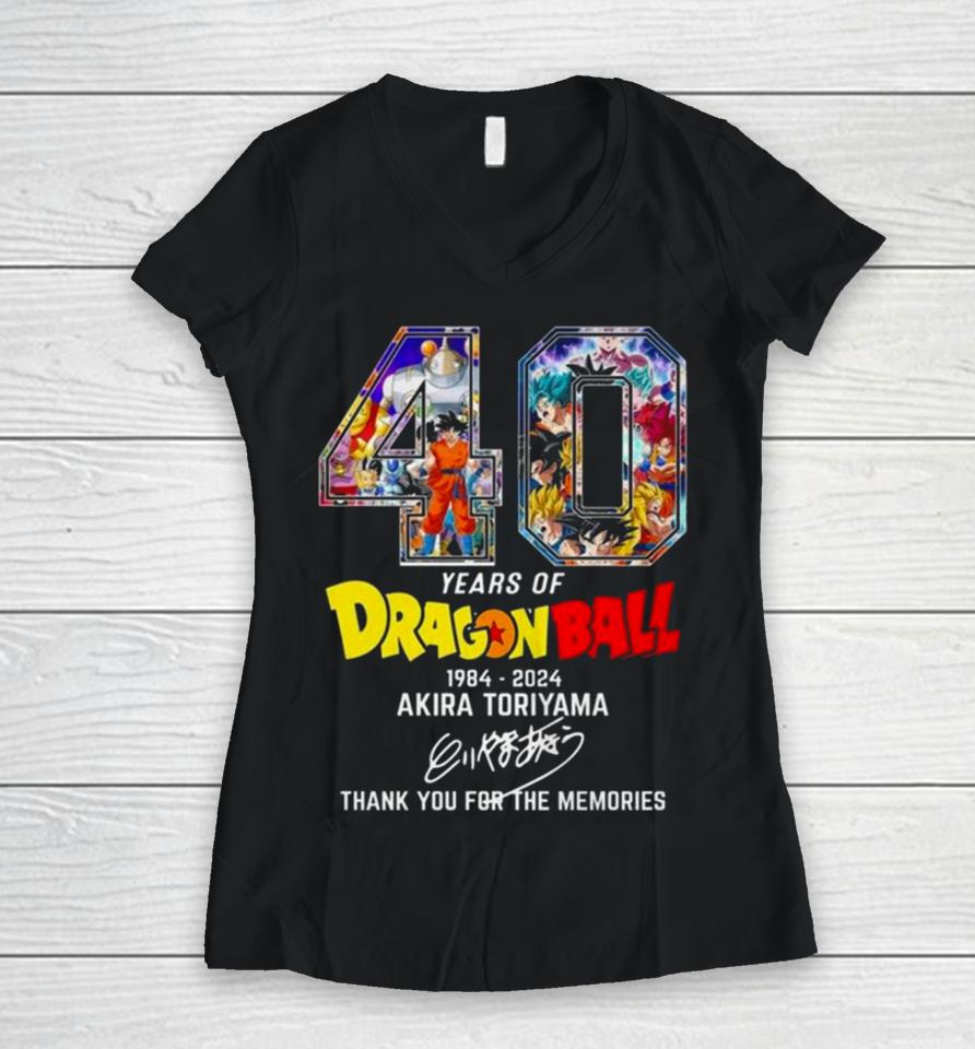 40 Years Of Dragon Ball 1984 2024 Akira Toriyama Rip Thank You For The Memories Signature Women V-Neck T-Shirt