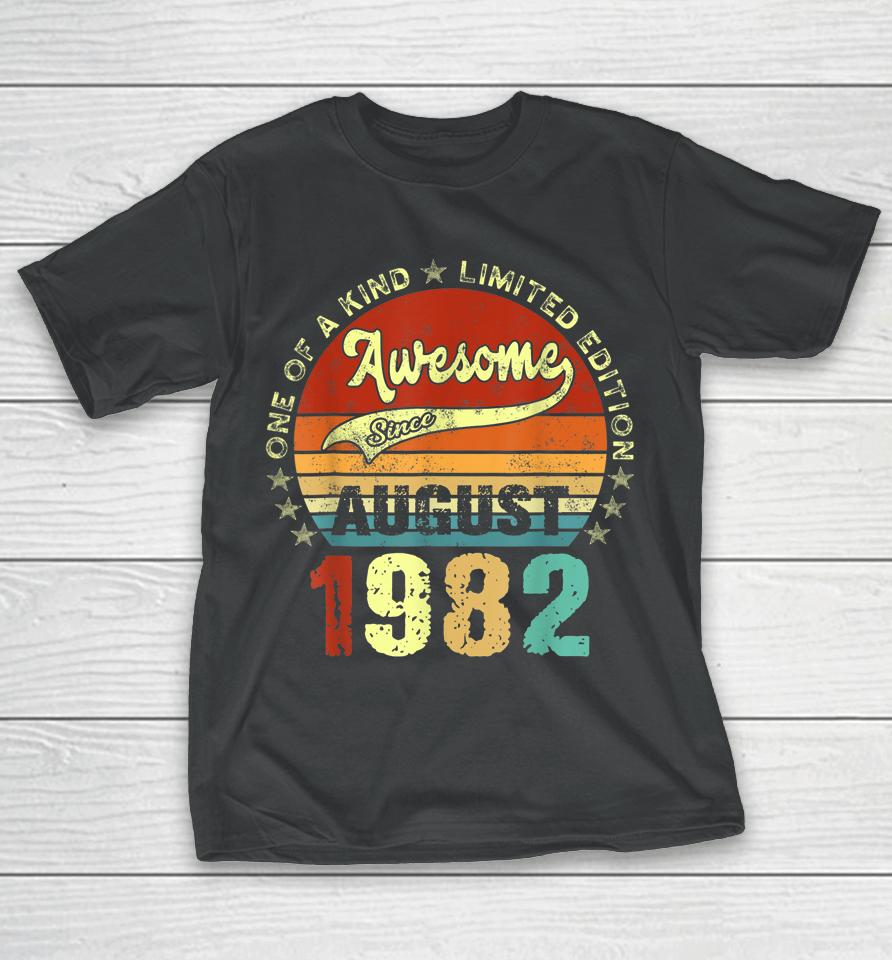 40 Years Old Awesome Since August 1982 Vintage 40Th Birthday T-Shirt