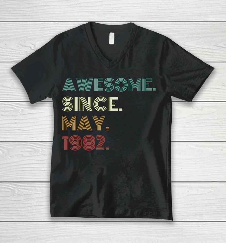 40 Years Old Awesome Since May 1982 40Th Birthday Unisex V-Neck T-Shirt