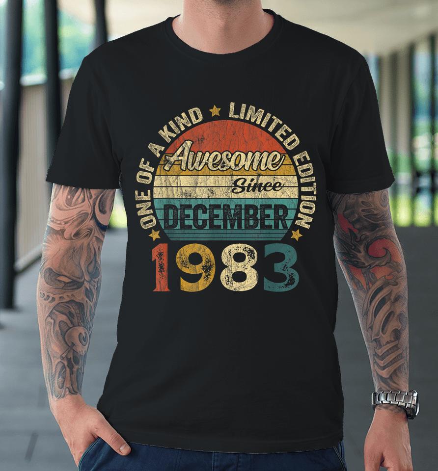 40 Years Old December 1983 Vintage 40Th Birthday Gifts Premium T-Shirt