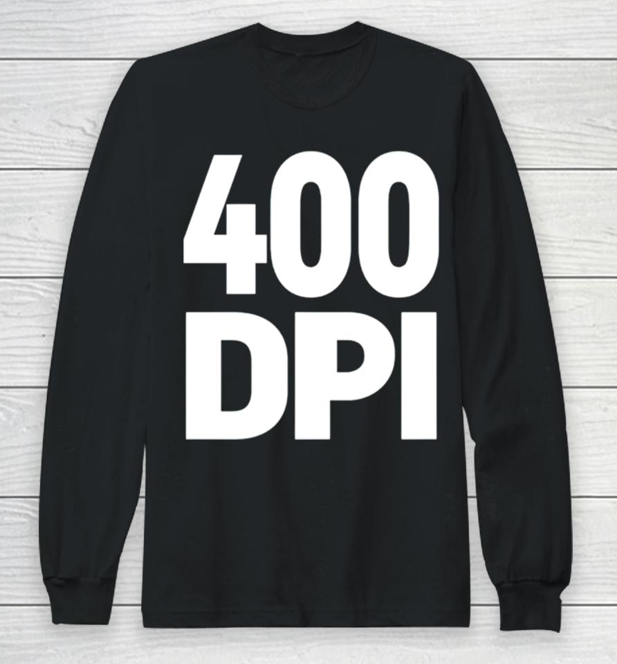 400 Dpi Long Sleeve T-Shirt