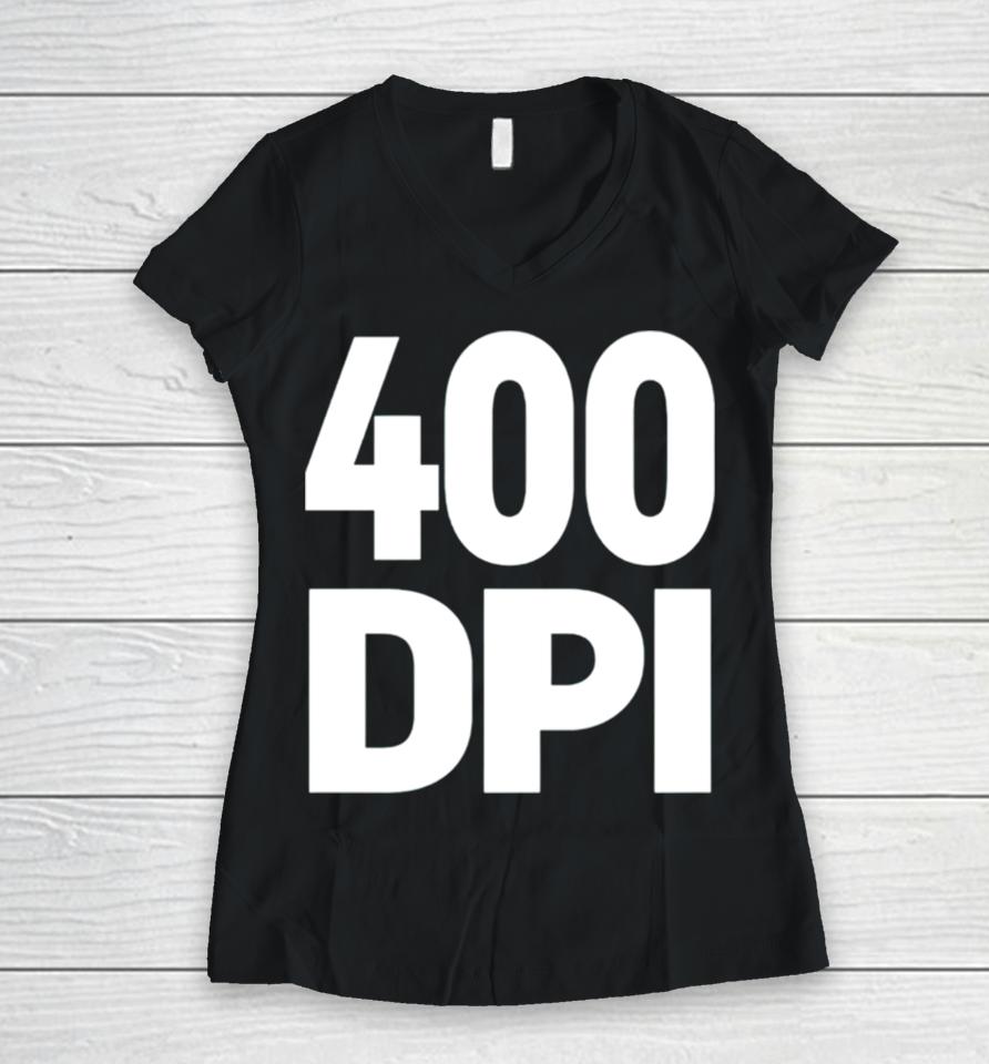 400 Dpi Women V-Neck T-Shirt