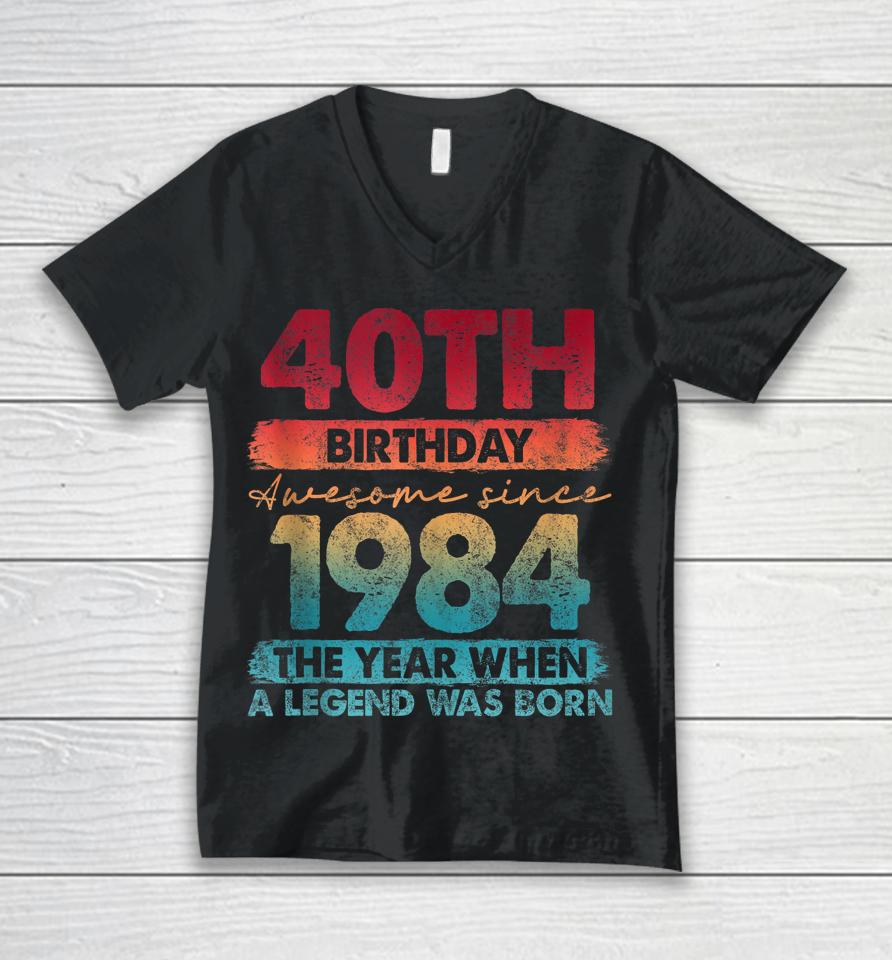 40Th Birthday 40 Year Old Gifts Vintage 1984 Limited Edition Unisex V-Neck T-Shirt