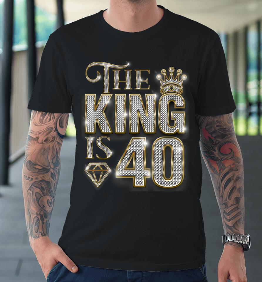 40Th Birthday Decorations 1983 Birthday The King Is 40 Premium T-Shirt