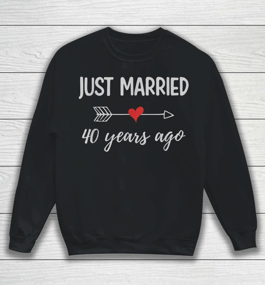 40Th Wedding Anniversary Couple Just Married 40 Years Ago Sweatshirt