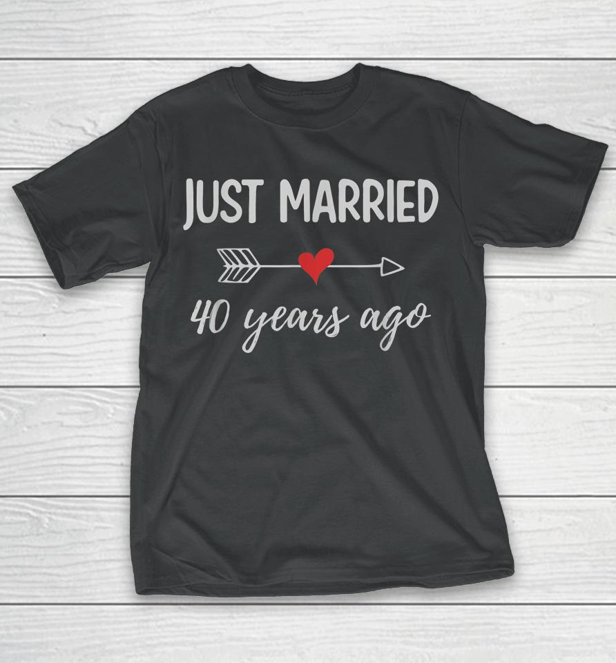 40Th Wedding Anniversary Couple Just Married 40 Years Ago T-Shirt