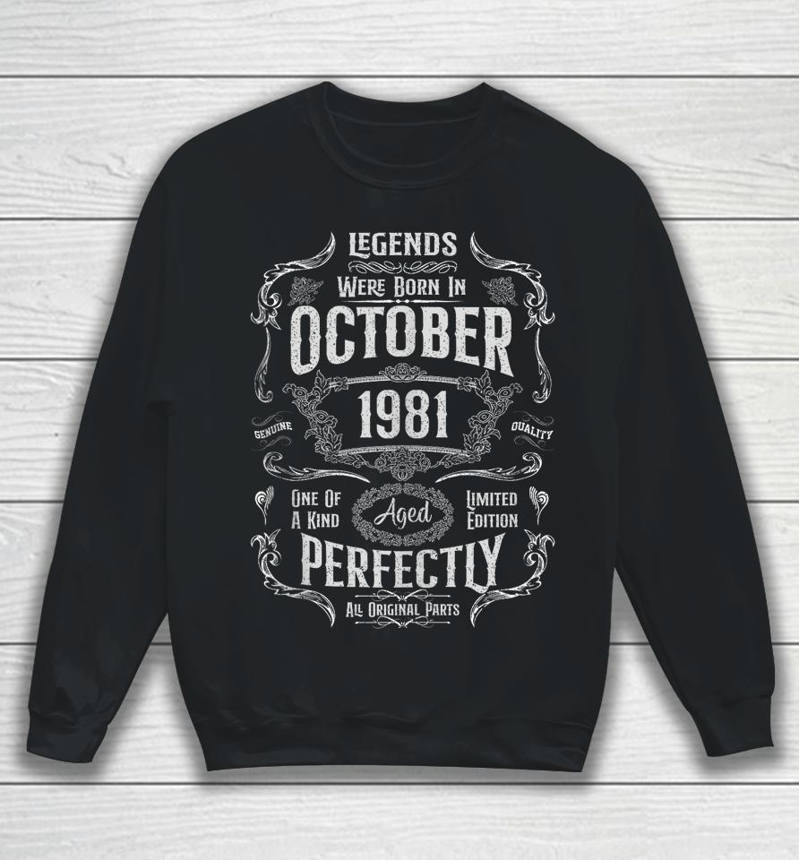 42Th Birthday Legends Were Born In October 1981 Sweatshirt