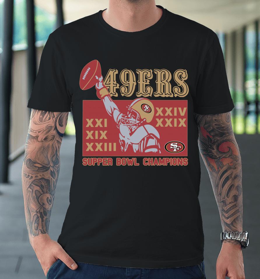 49Ers 5 Time Super Bowl Champions Homage Premium T-Shirt