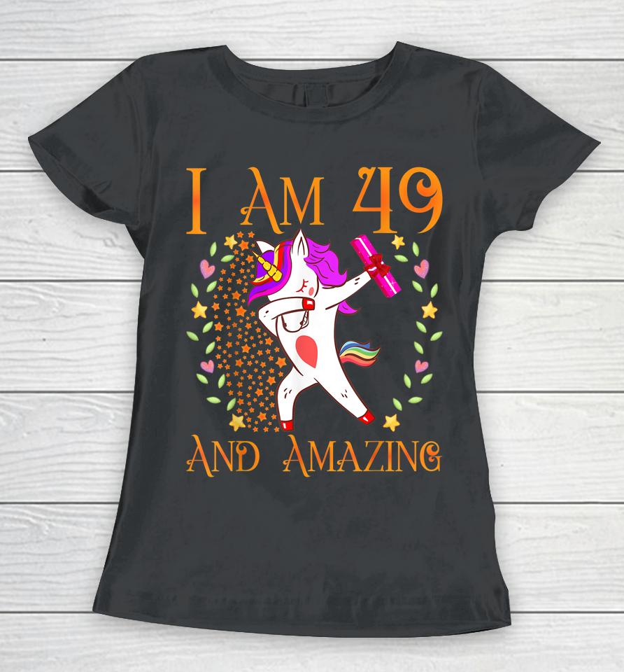 49Th Birthday Shirt For Women Daughter Woman Her 49 Year Old Women T-Shirt
