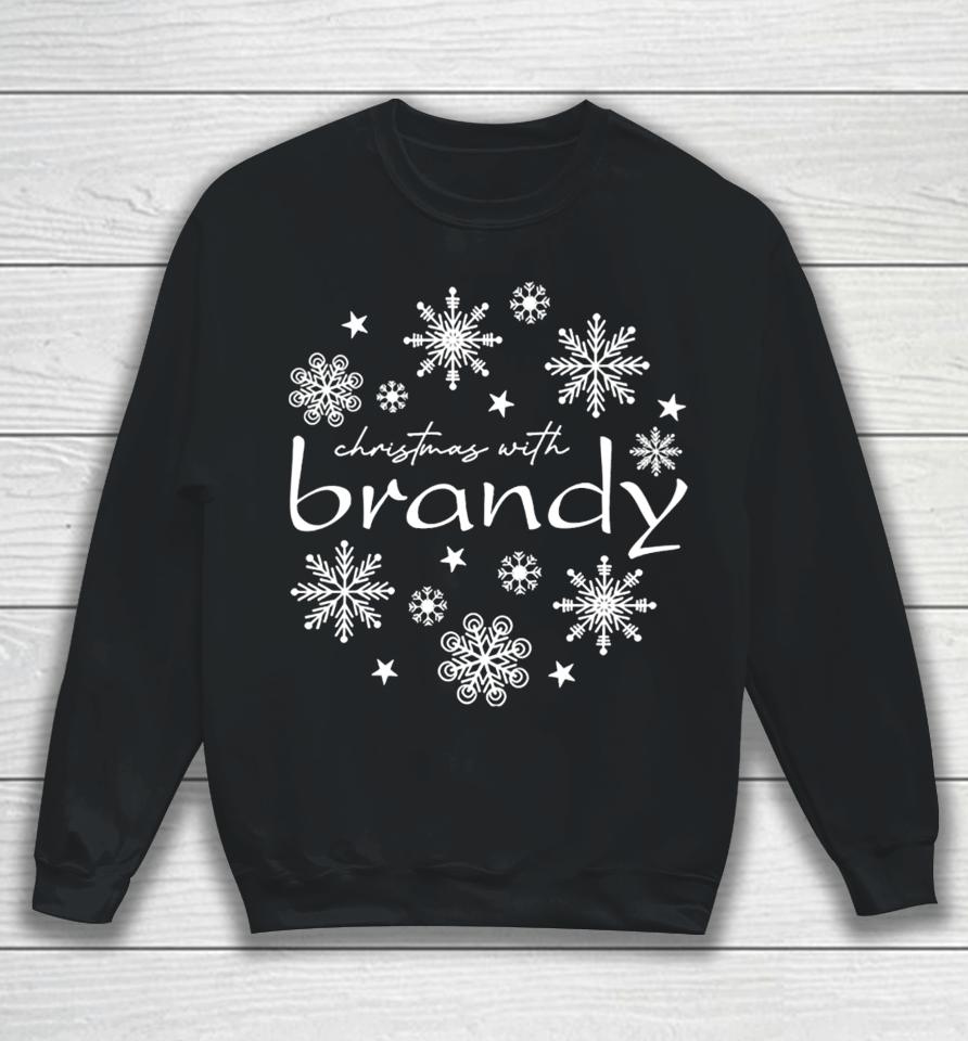 4Everbrandy Store Christmas With Brandy Snowflake Sweatshirt