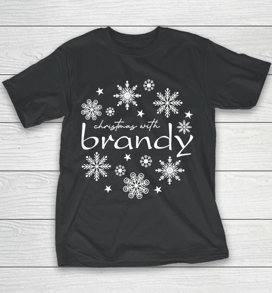 4Everbrandy Store Christmas With Brandy Snowflake Youth T-Shirt