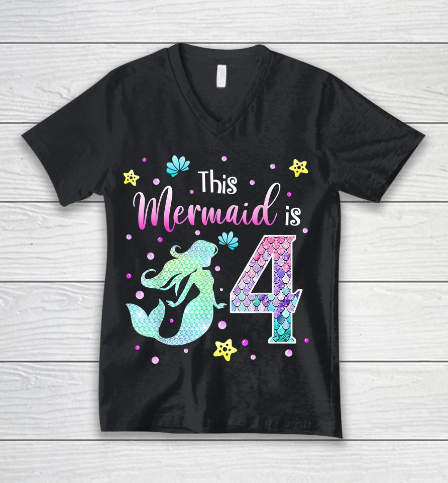 4Th Birthday Gift Mermaid Is A Gift For Girls 4 Years Old Unisex V-Neck T-Shirt