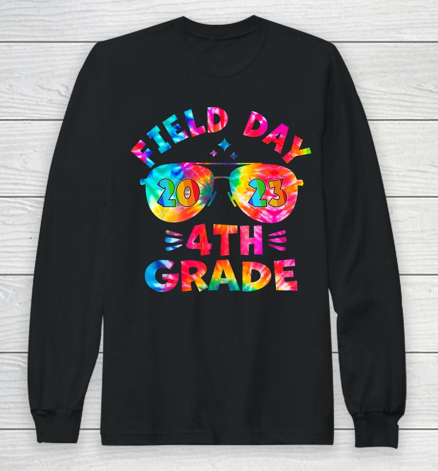 4Th Grade Field Day 2023 Tie Dye Sunglasses Teacher Kids Long Sleeve T-Shirt