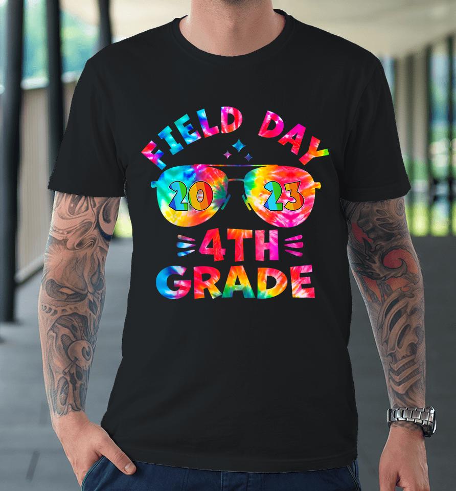 4Th Grade Field Day 2023 Tie Dye Sunglasses Teacher Kids Premium T-Shirt