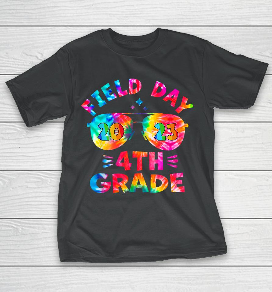 4Th Grade Field Day 2023 Tie Dye Sunglasses Teacher Kids T-Shirt