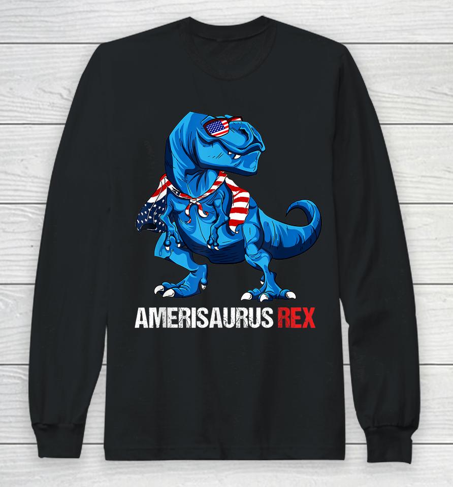 4Th Of July Amerisaurus Rex Funny Dinosaur Gifts Long Sleeve T-Shirt